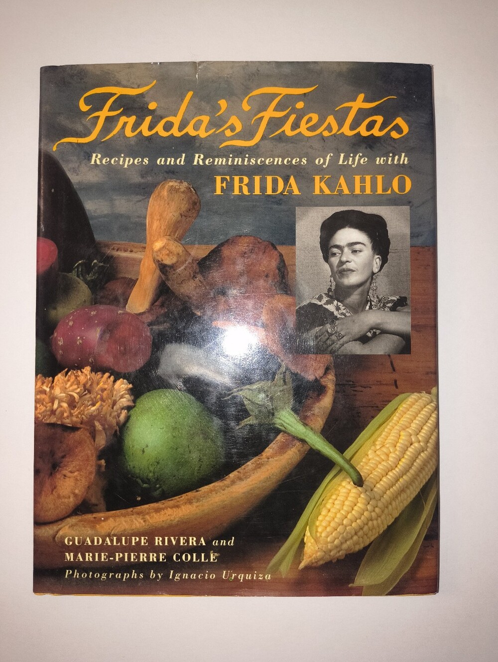 Frida's Fiestas: Recipes and Reminiscences of Life with Frida Kahlo: A Cookbook